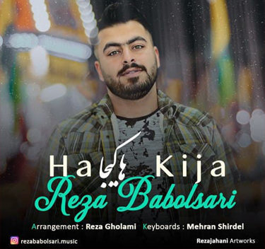 رضا بابلسری ها کیجا